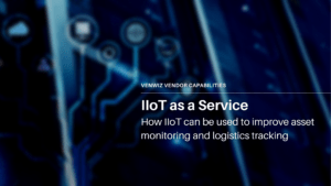 IIoT as a service: How IIoT can be used to improve asset monitoring and logistics tracking