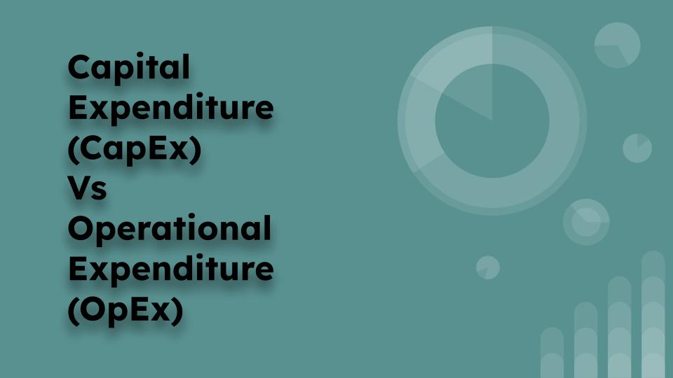 Capex vs. OpEx focus image