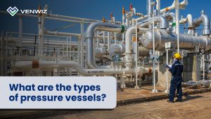 What are the types of pressure vessels?