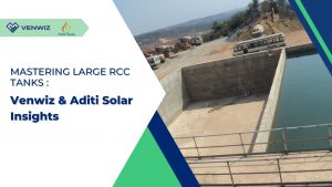 Mastering Large RCC Tanks: Venwiz & Aditi Solar Insights